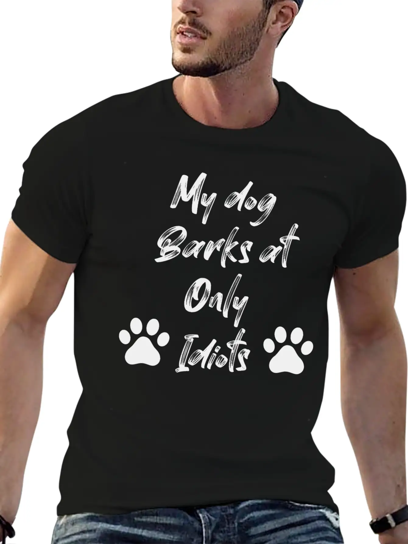 My Dog Barks At Only Idiots Unisex Casual T-Shirt – Clean Design For Daily Comfort