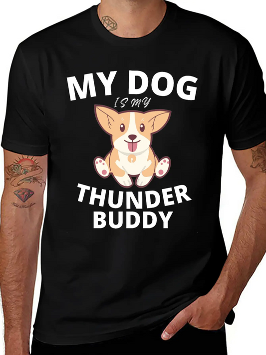My Dog Is My Thunder Buddy Stylish Everyday T-Shirt – Unisex Basic Cotton Tee