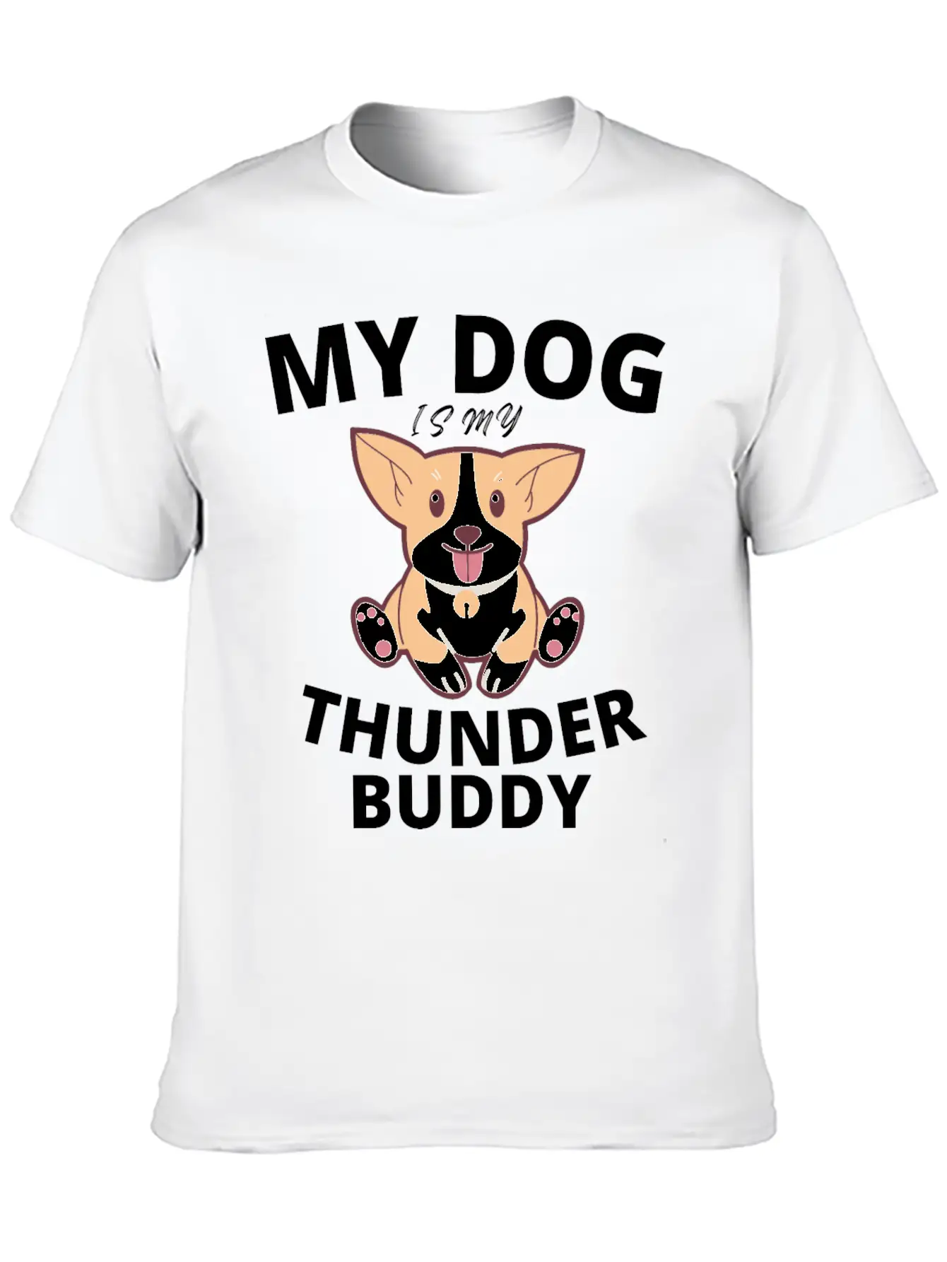My Dog Is My Thunder Buddy Stylish Everyday T-Shirt – Unisex Basic Cotton Tee