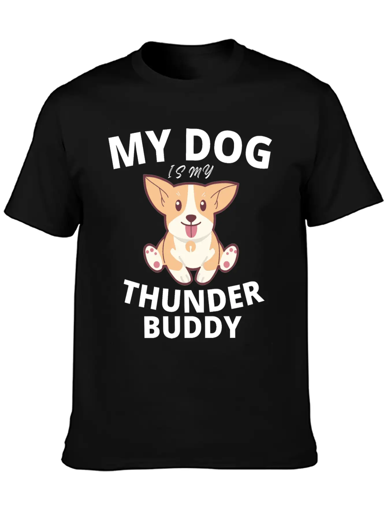 My Dog Is My Thunder Buddy Stylish Everyday T-Shirt – Unisex Basic Cotton Tee