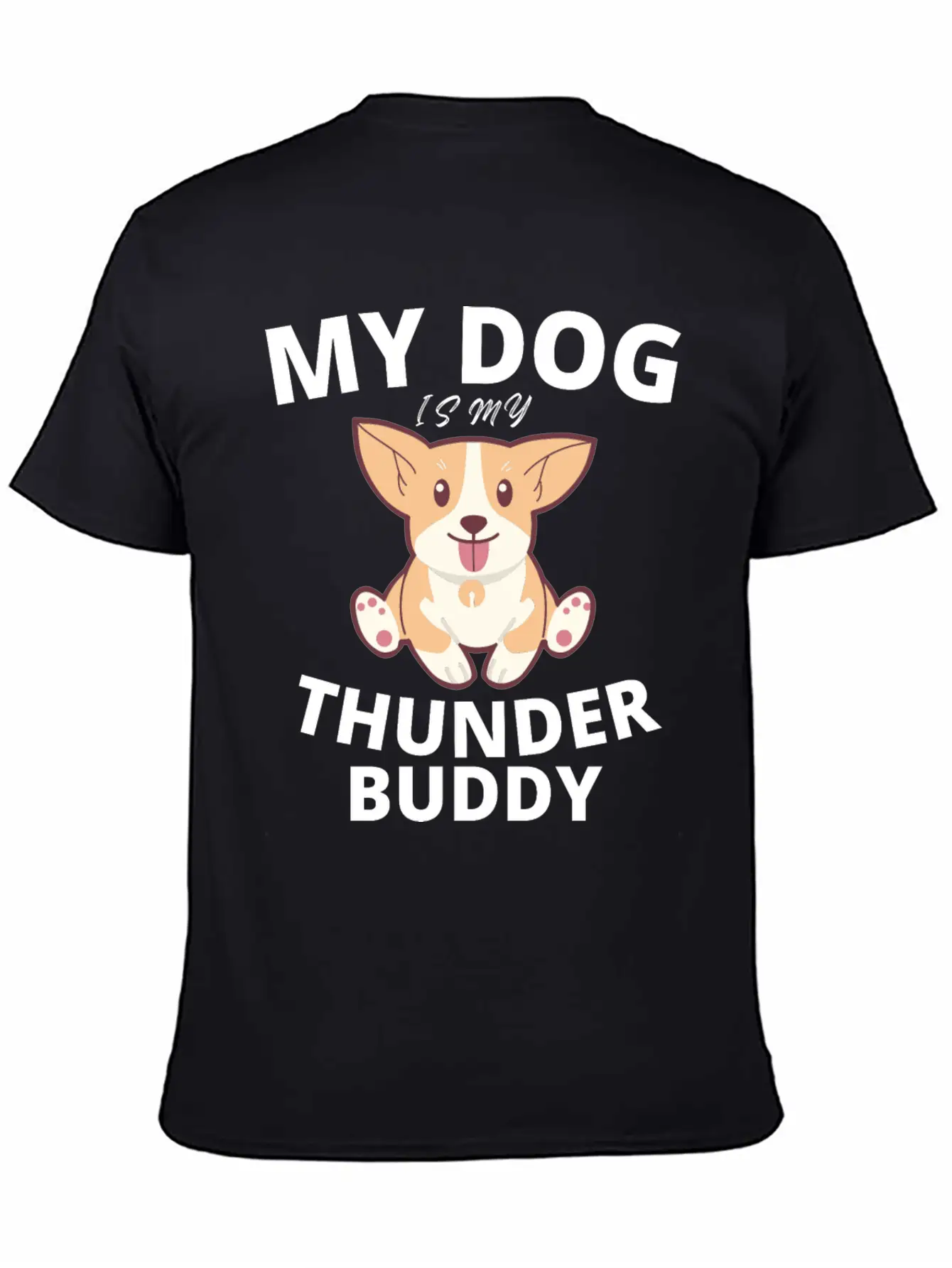 My Dog Is My Thunder Buddy Stylish Everyday T-Shirt – Unisex Basic Cotton Tee