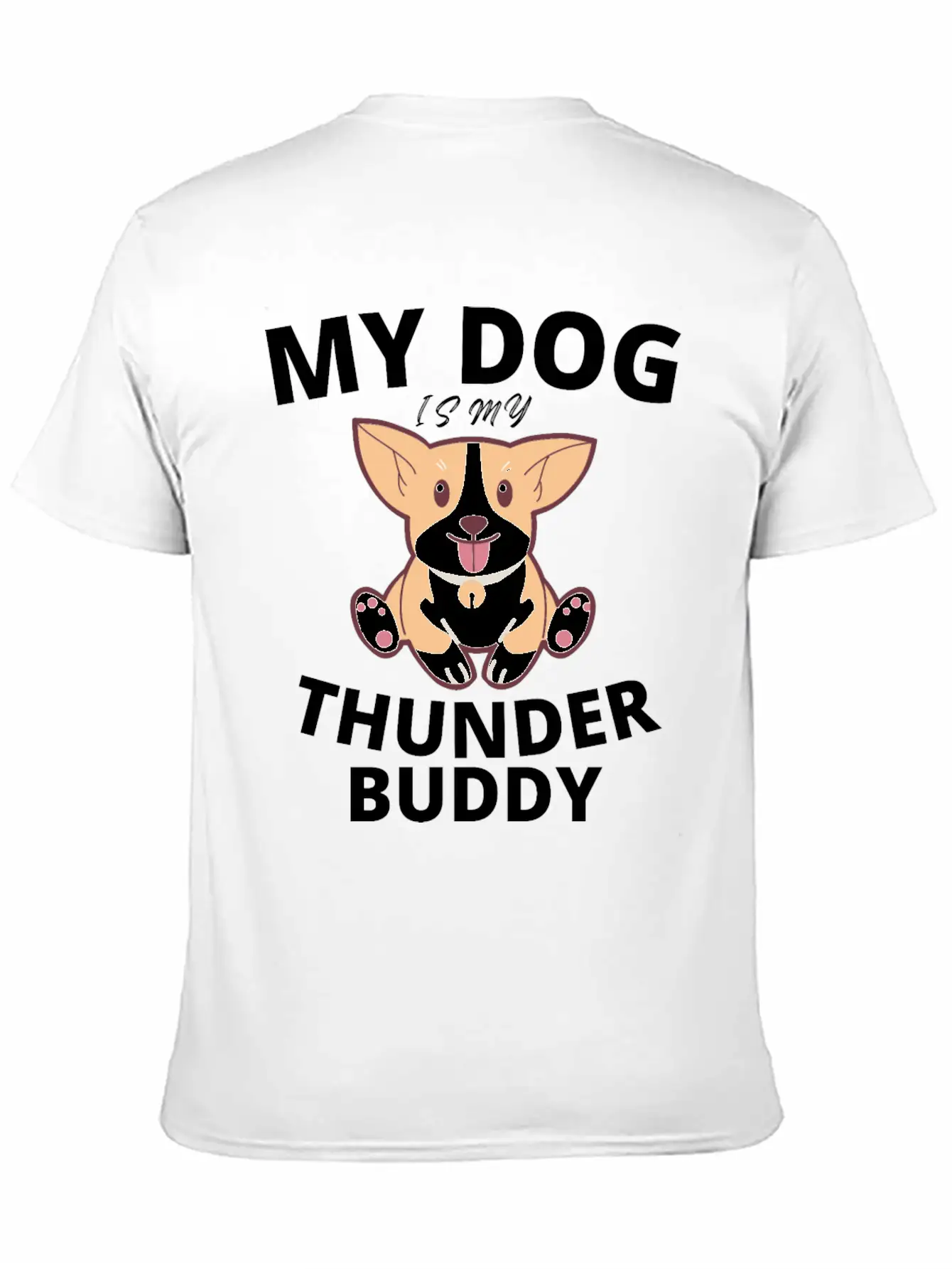 My Dog Is My Thunder Buddy Stylish Everyday T-Shirt – Unisex Basic Cotton Tee