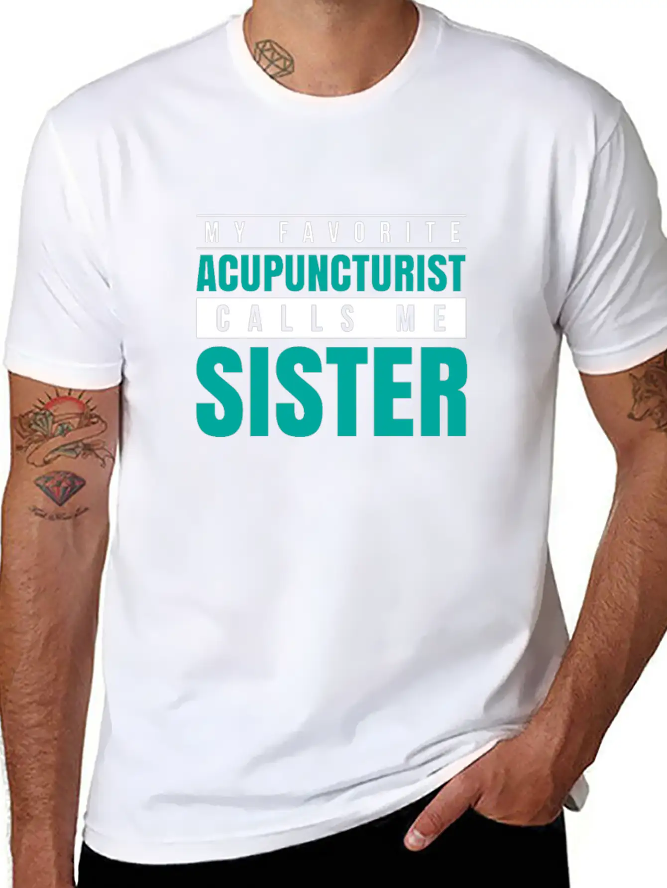 My Favorite Acupuncturist Calls Me Sister Timeless Short Sleeve Tee – Comfy And Minimalist Design