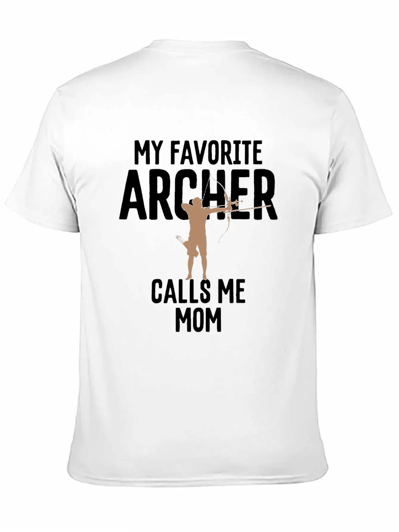 My Favorite Archer Calls Me Mom Archery Gift Unisex Short Sleeve Soft Cotton T-Shirt – Casual Everyday Wear