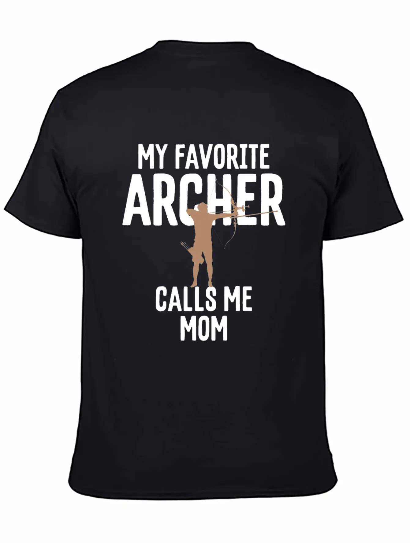 My Favorite Archer Calls Me Mom Archery Gift Unisex Short Sleeve Soft Cotton T-Shirt – Casual Everyday Wear