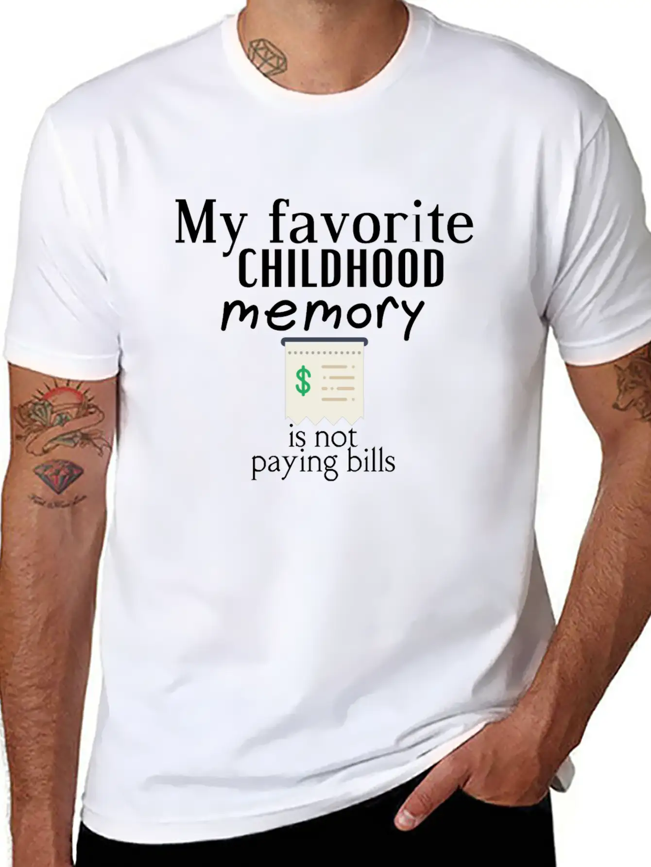 My Favorite Childhood Memory Is Not Paying Bills Unisex Short Sleeve Soft Cotton T-Shirt – Casual Everyday Wear