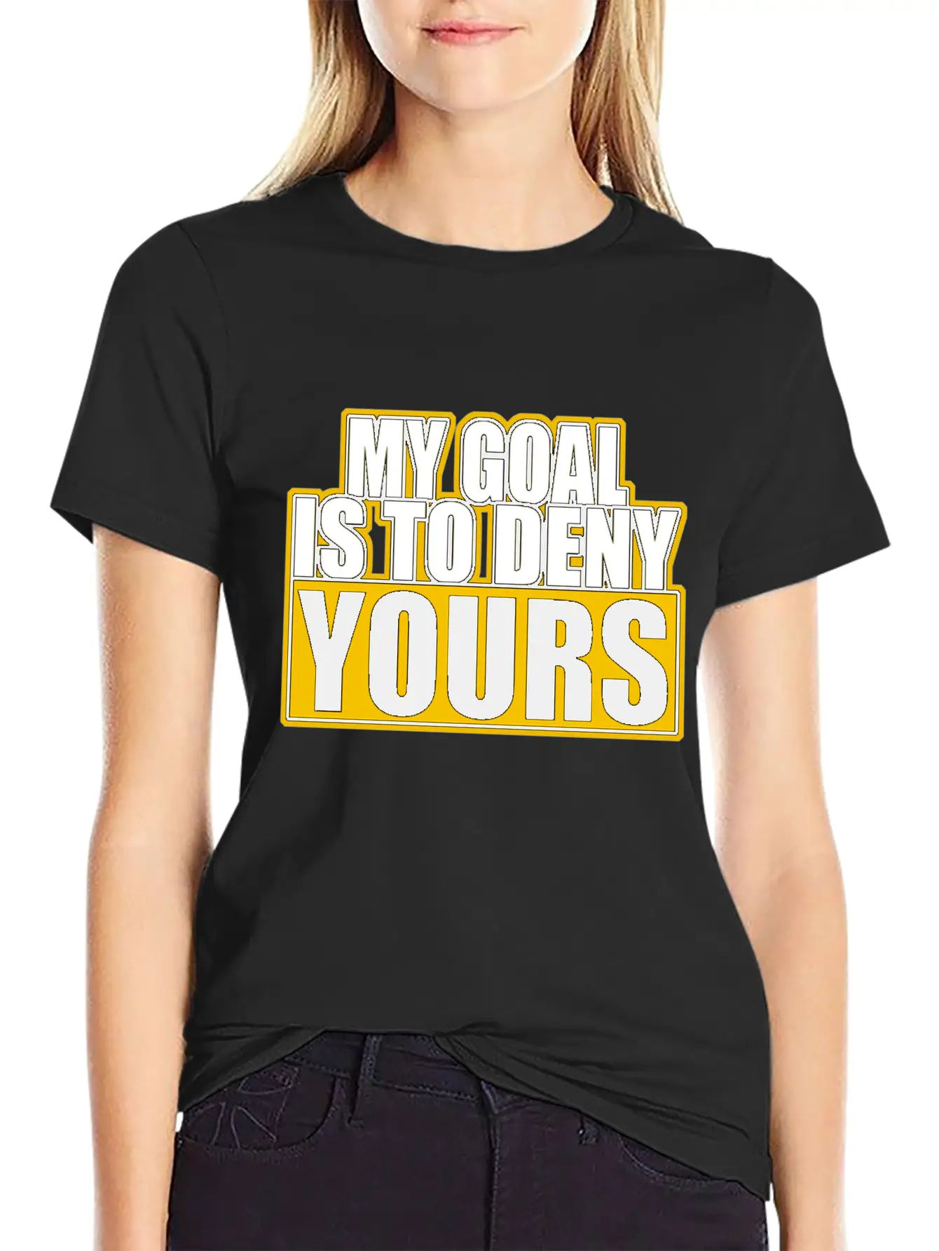 My Goal Is To Deny Yours Stylish Everyday T-Shirt – Unisex Basic Cotton Tee