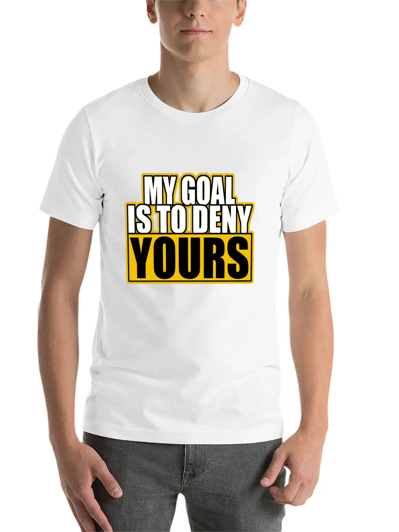 My Goal Is To Deny Yours Stylish Everyday T-Shirt – Unisex Basic Cotton Tee