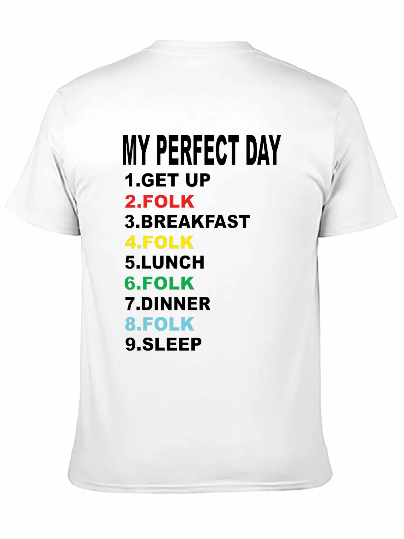 My Perfect Day Folk Unisex Casual T-Shirt – Clean Design For Daily Comfort