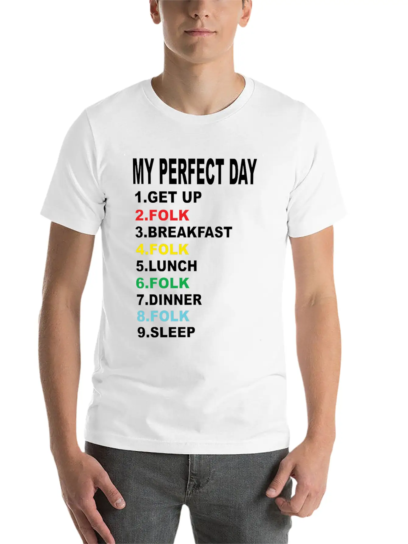 My Perfect Day Folk Unisex Casual T-Shirt – Clean Design For Daily Comfort