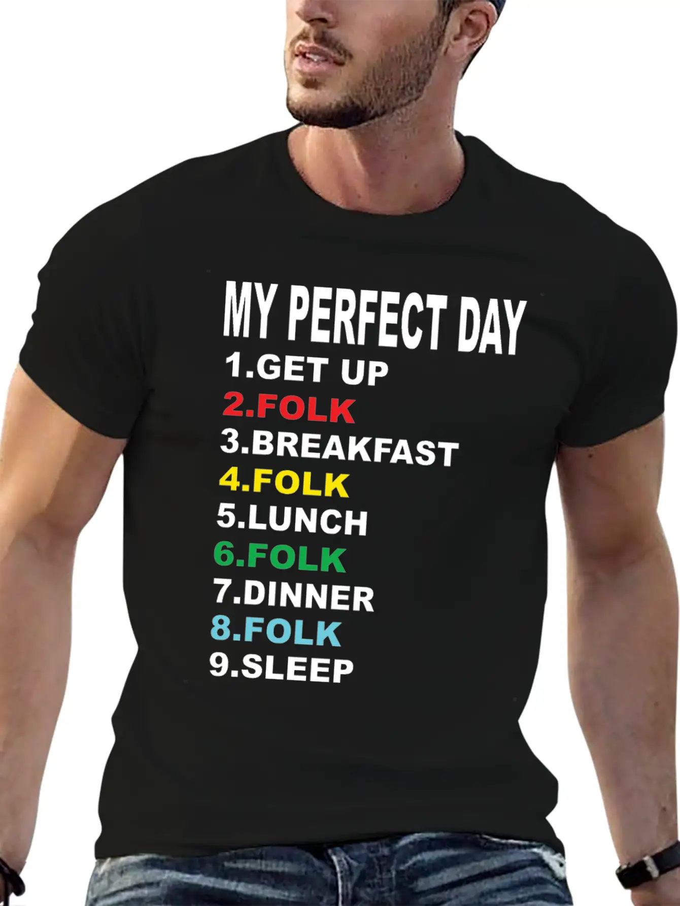 My Perfect Day Folk Unisex Casual T-Shirt – Clean Design For Daily Comfort