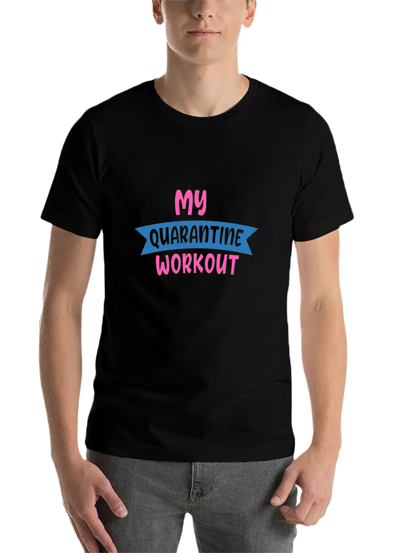 My QUARANTINE WORKOUT 01 Unisex Casual T-Shirt – Clean Design For Daily Comfort
