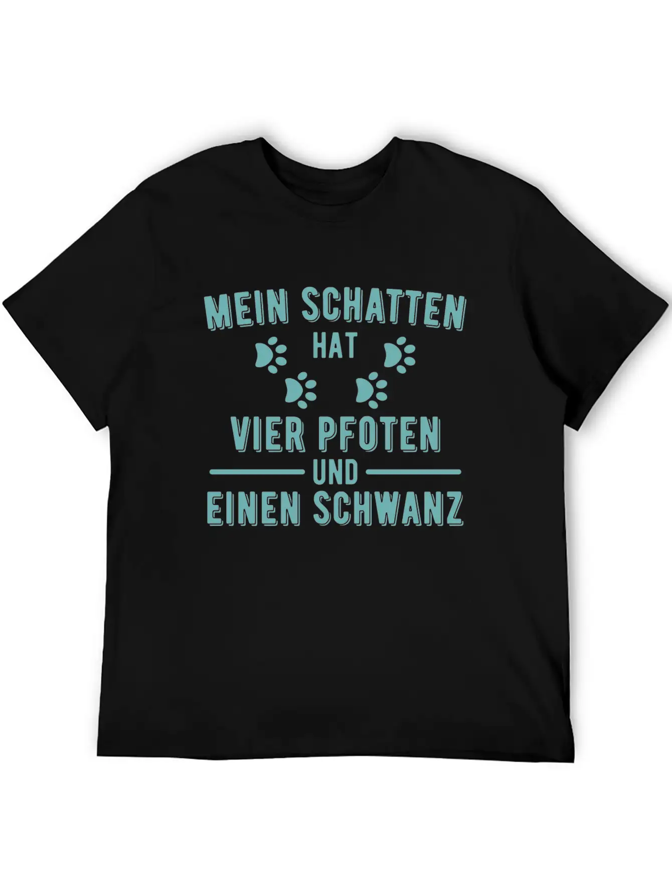 My Shadow Has Four Paws And A Tail Unisex Short Sleeve Soft Cotton T-Shirt – Casual Everyday Wear