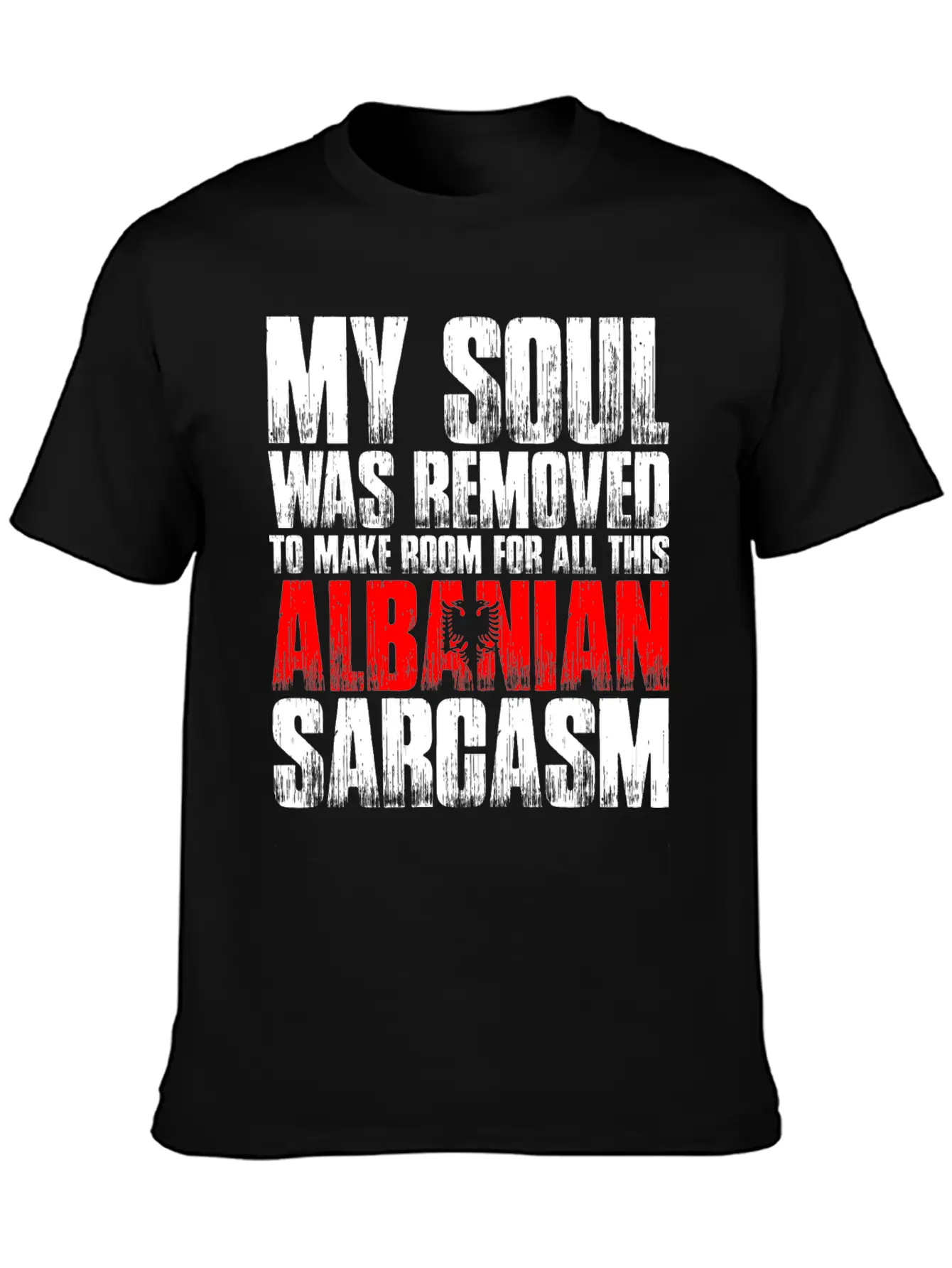 My Soul Was Removed Albanian Sarcasm Unisex Casual T-Shirt – Clean Design For Daily Comfort