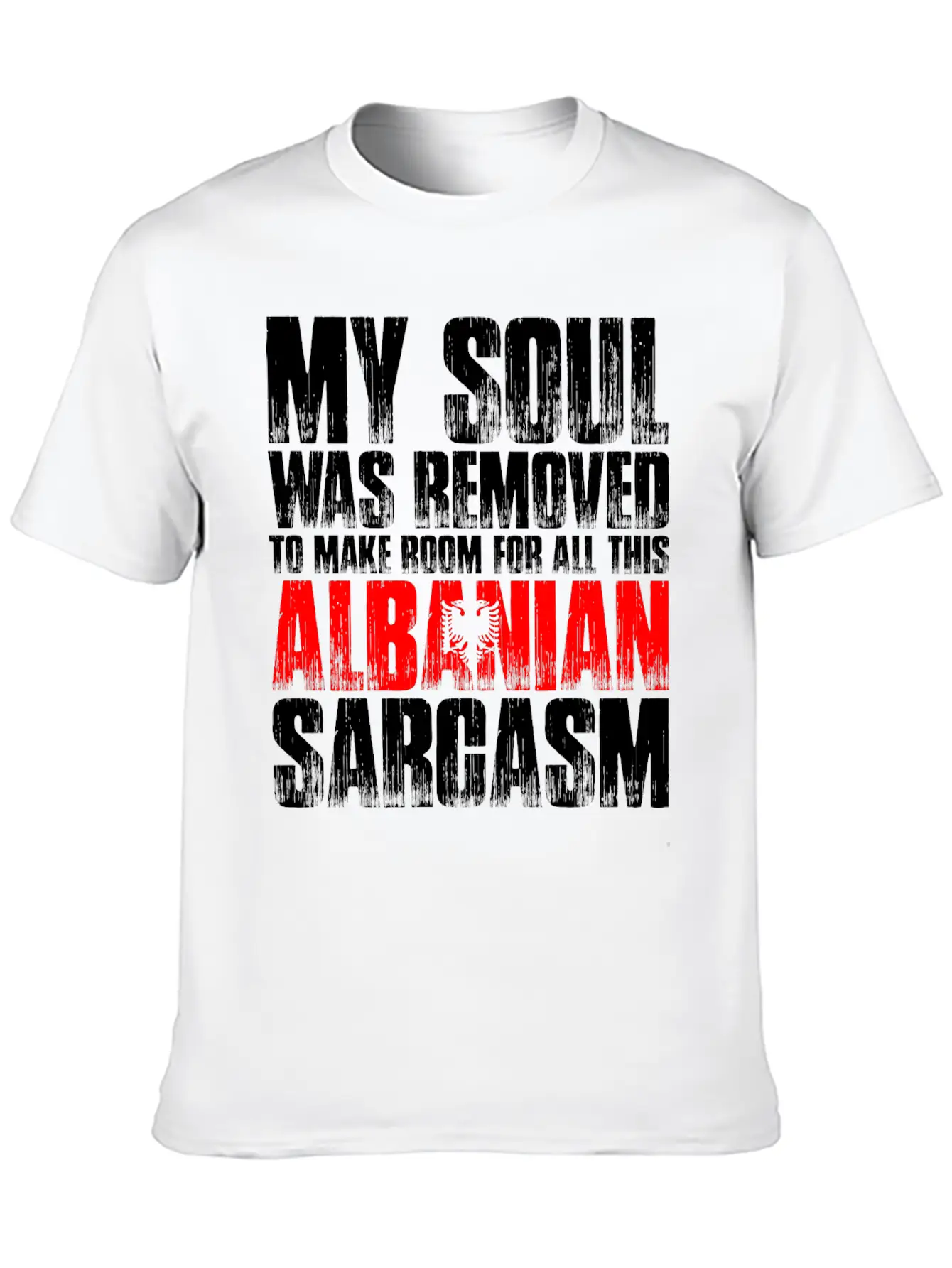 My Soul Was Removed Albanian Sarcasm Unisex Casual T-Shirt – Clean Design For Daily Comfort