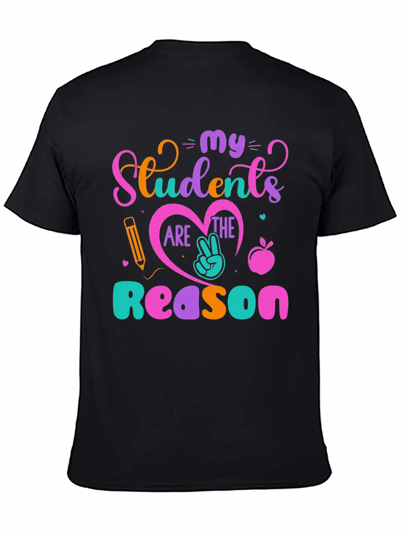 My Students Are The Reason Funny Teacher Stylish Everyday T-Shirt – Unisex Basic Cotton Tee