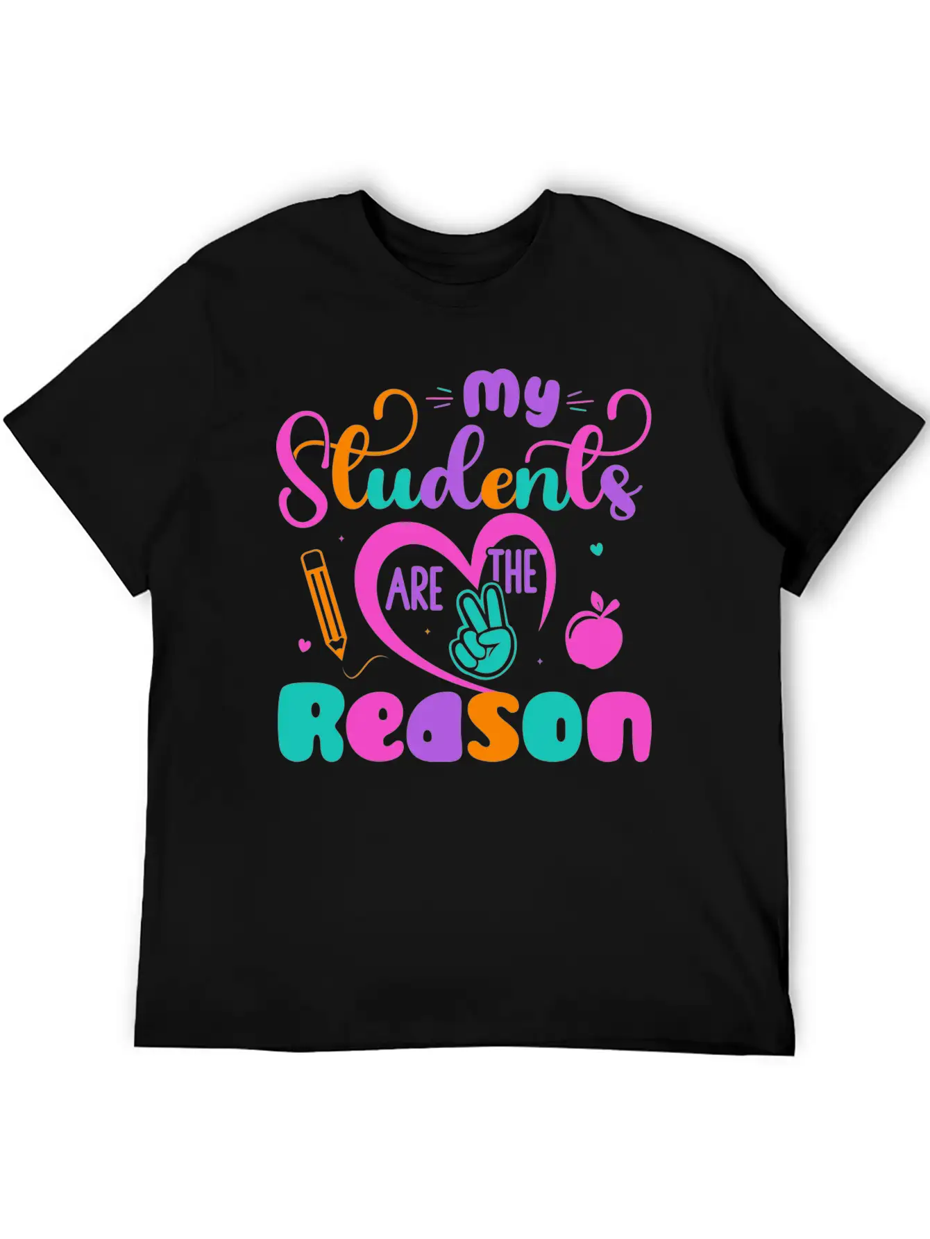 My Students Are The Reason Funny Teacher Stylish Everyday T-Shirt – Unisex Basic Cotton Tee