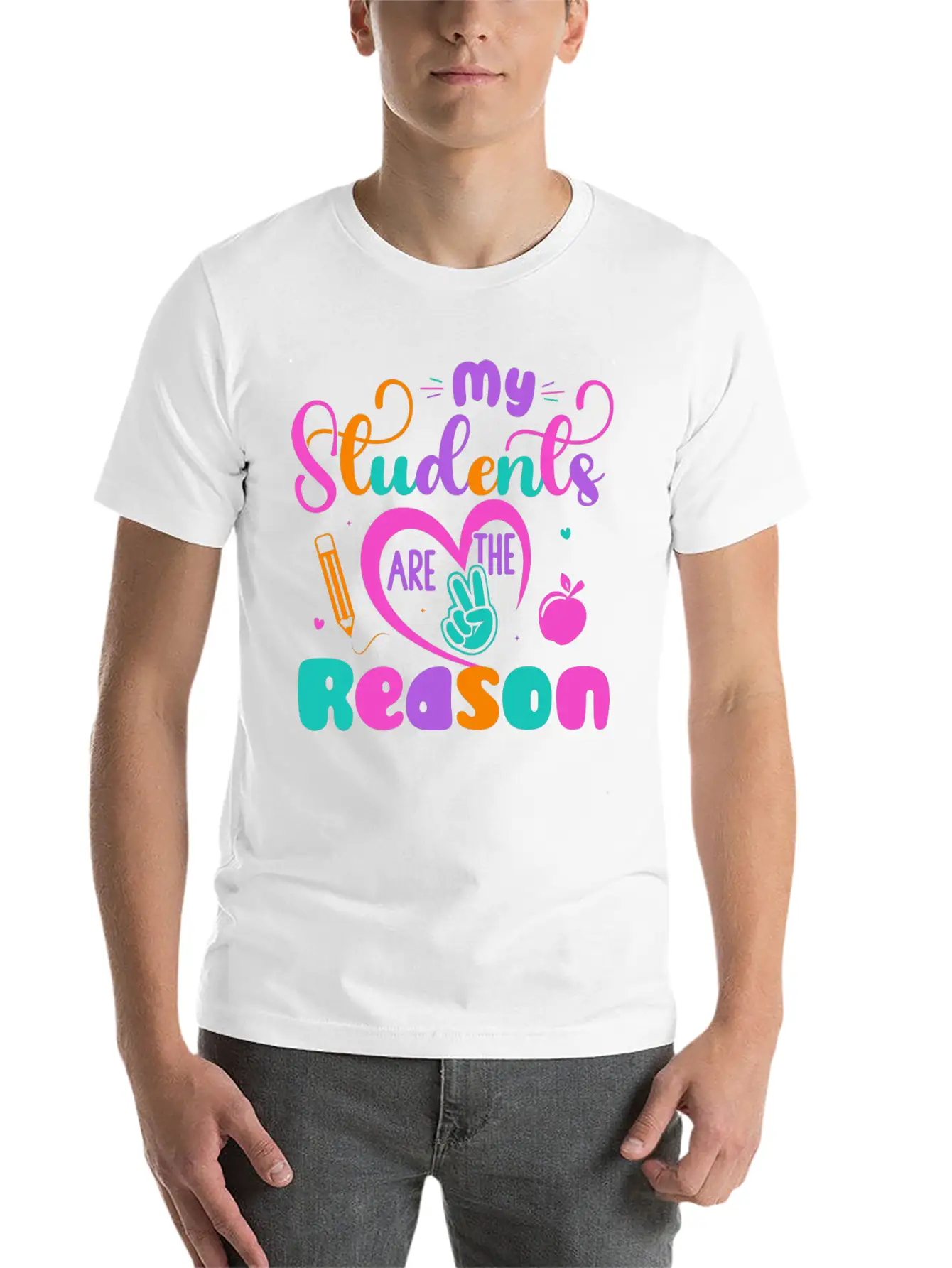 My Students Are The Reason Funny Teacher Stylish Everyday T-Shirt – Unisex Basic Cotton Tee