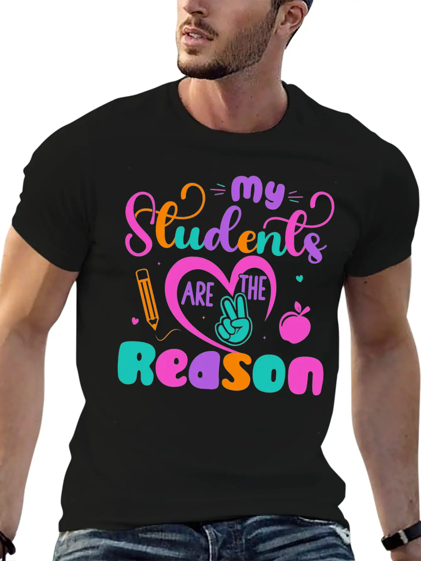 My Students Are The Reason Funny Teacher Stylish Everyday T-Shirt – Unisex Basic Cotton Tee