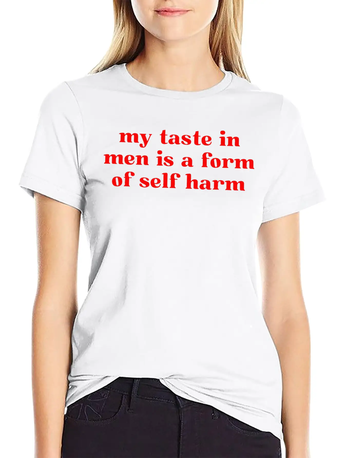My Taste In Men Is A Form Of Self Harm Unisex Casual T-Shirt – Clean Design For Daily Comfort