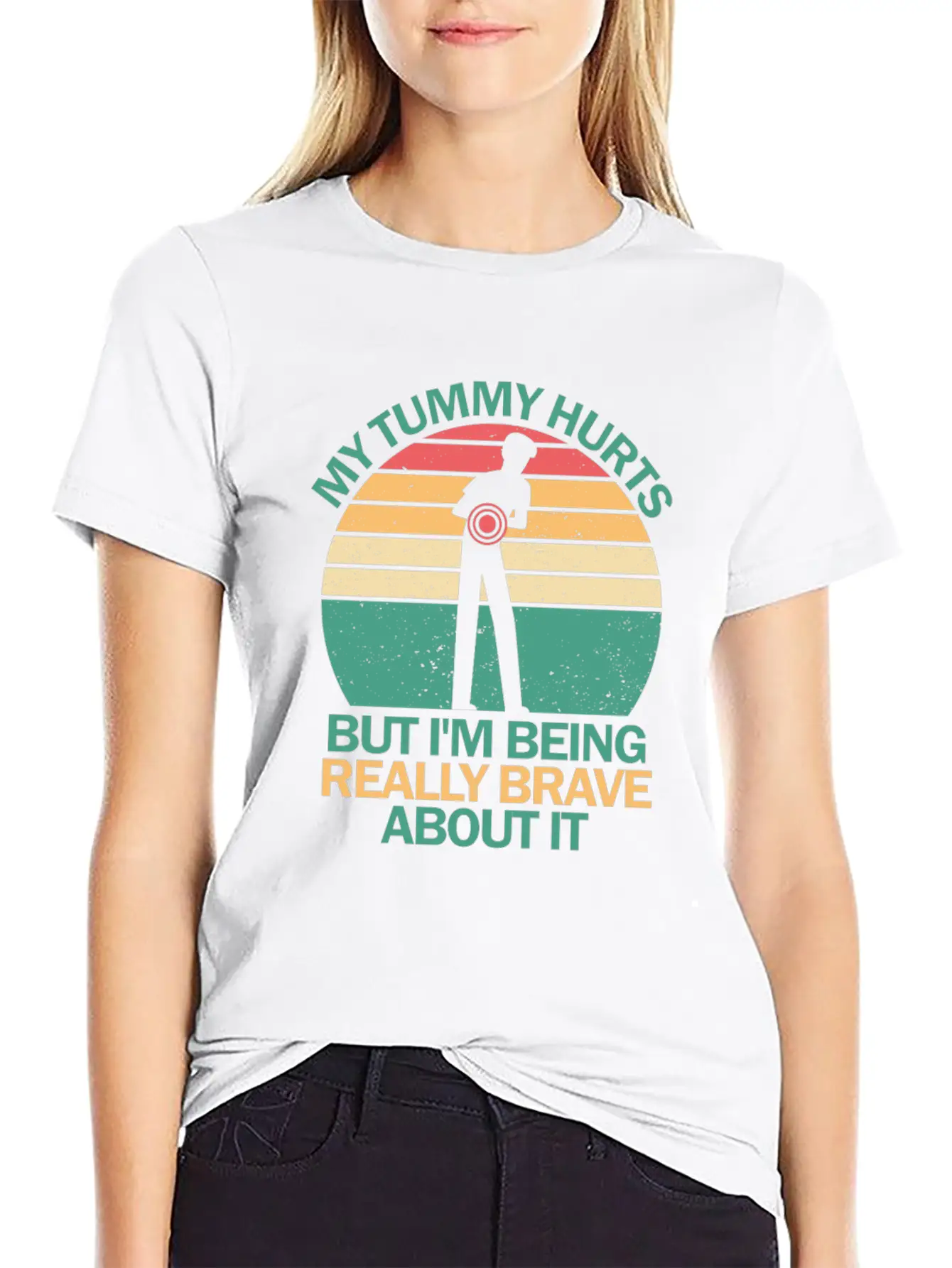 My Tummy Hurts But I'm Being Really Brave About It Stylish Everyday T-Shirt – Unisex Basic Cotton Tee