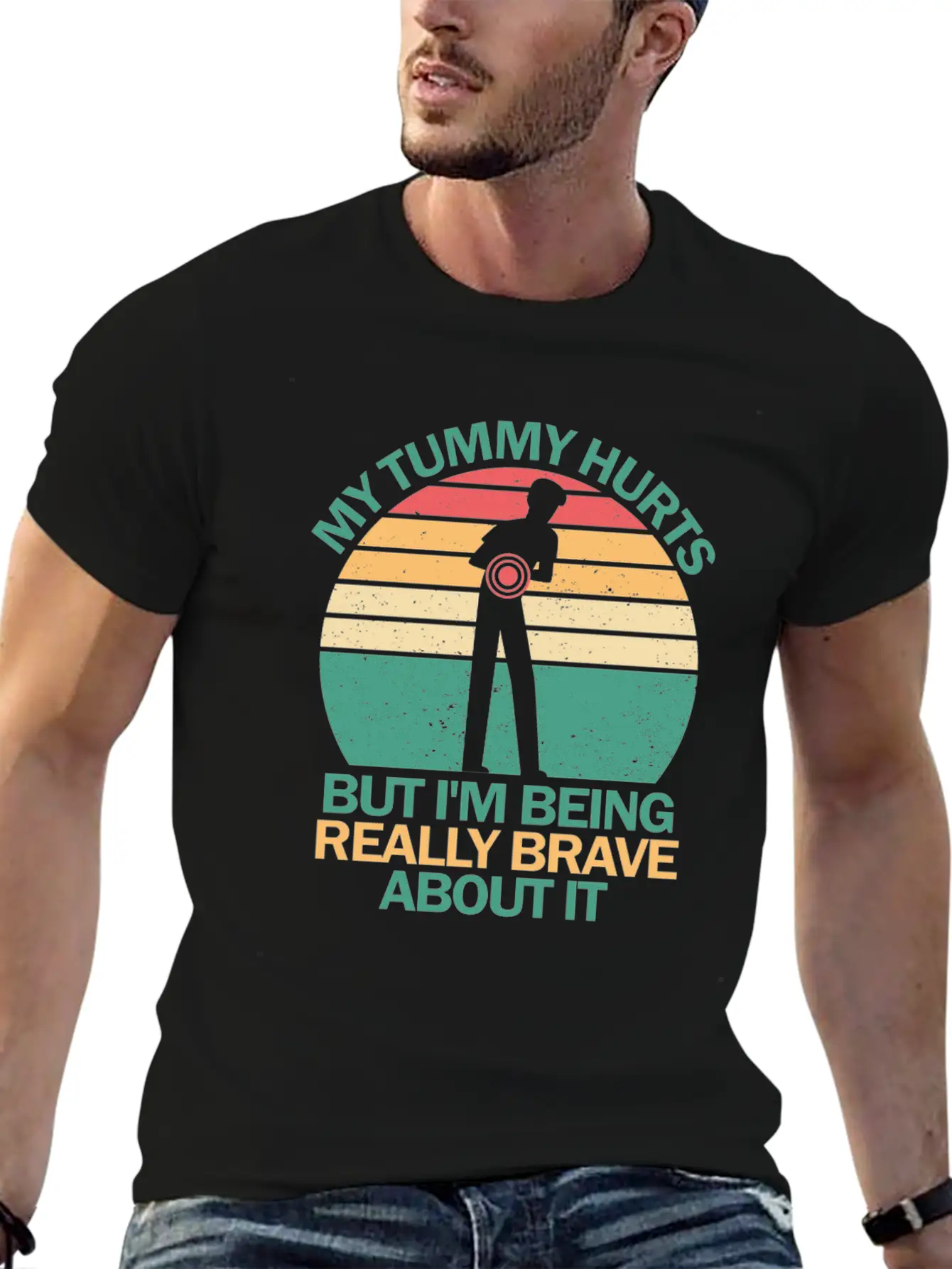 My Tummy Hurts But I'm Being Really Brave About It Stylish Everyday T-Shirt – Unisex Basic Cotton Tee