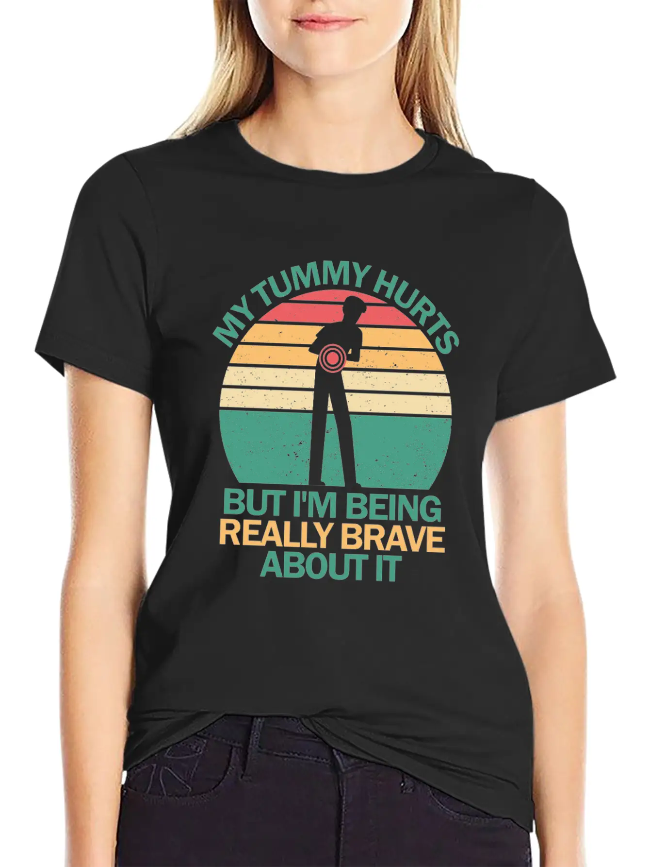 My Tummy Hurts But I'm Being Really Brave About It Stylish Everyday T-Shirt – Unisex Basic Cotton Tee
