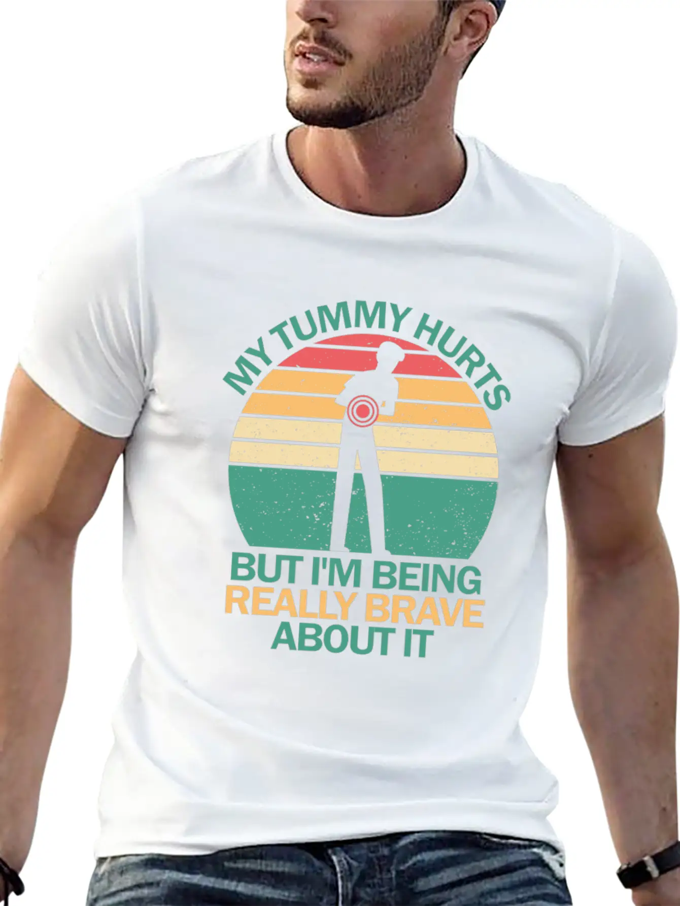 My Tummy Hurts But I'm Being Really Brave About It Stylish Everyday T-Shirt – Unisex Basic Cotton Tee