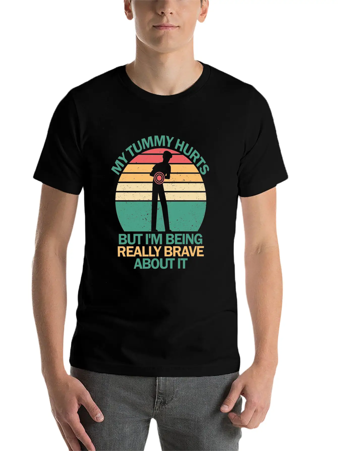 My Tummy Hurts But I'm Being Really Brave About It Stylish Everyday T-Shirt – Unisex Basic Cotton Tee