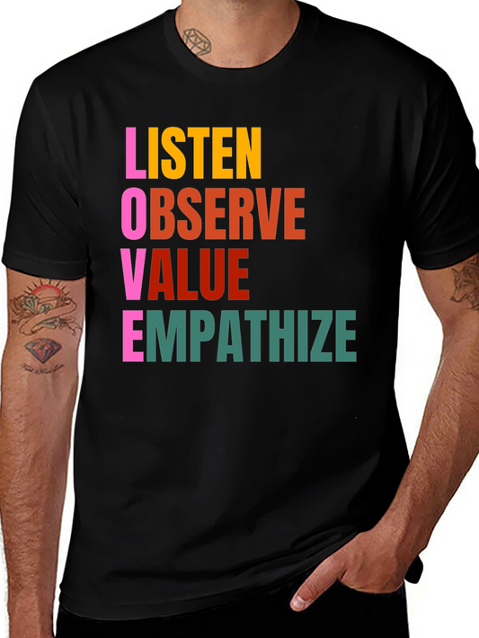 LOVE Acronym T-Shirt: Listen Observe Value Empathize