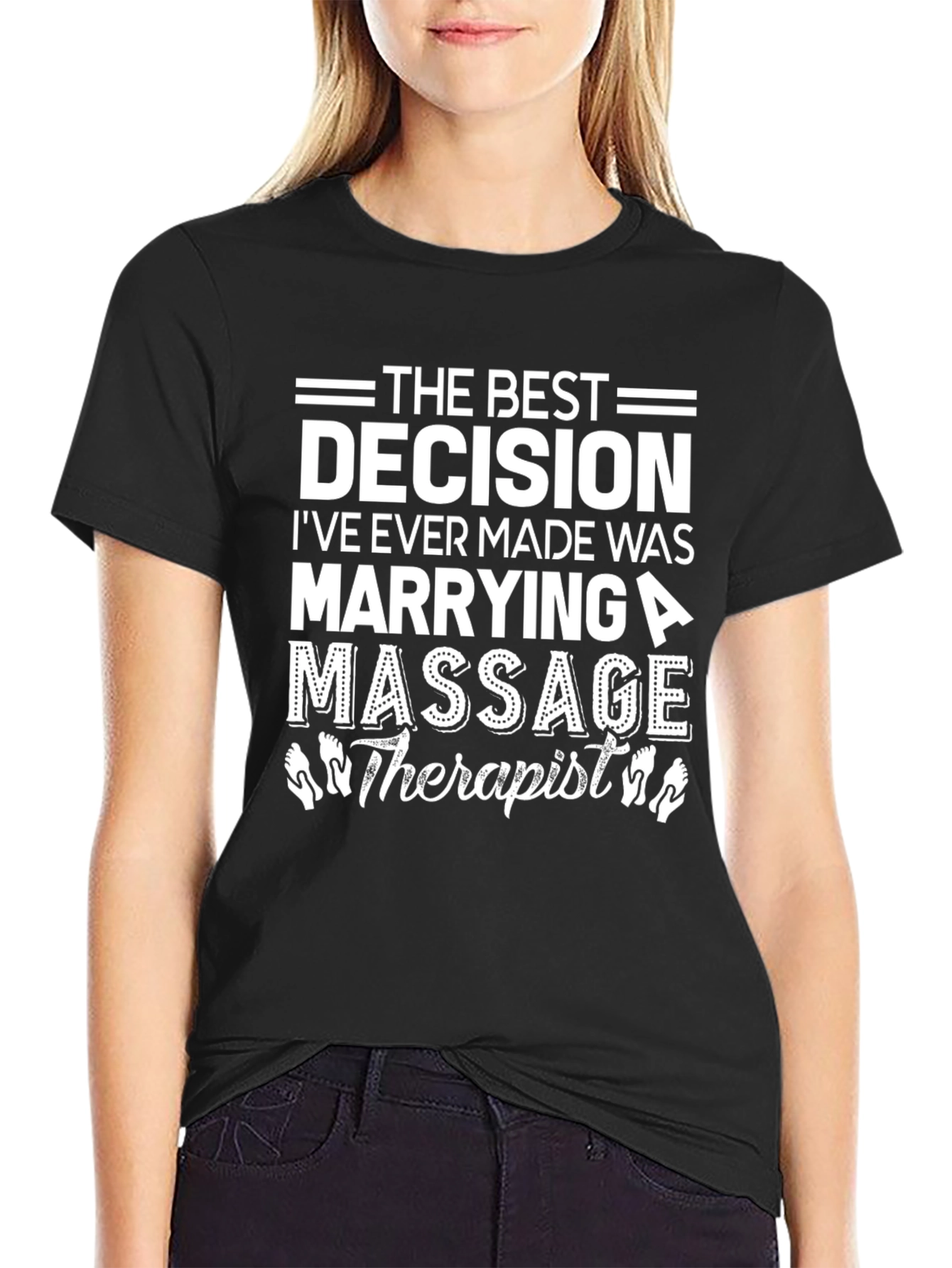 Best Decision Massage Therapist T-Shirt