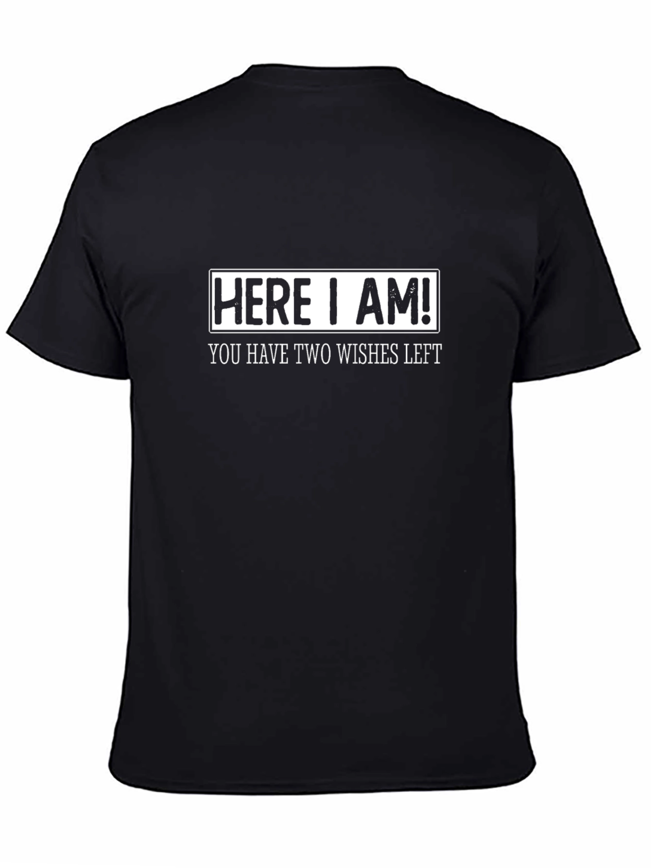 Here I Am! Funny Mens Black T-Shirt