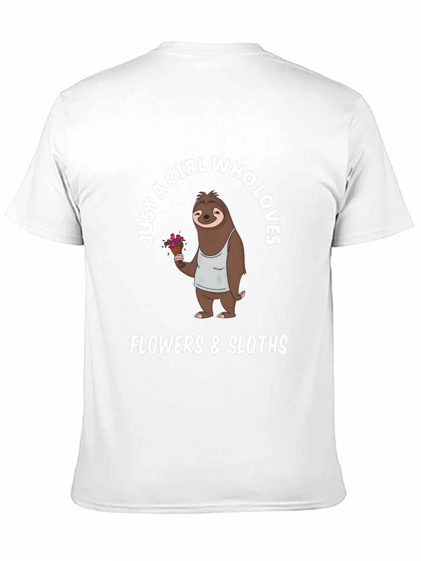 Girl Who Loves Flowers & Sloths T-Shirt