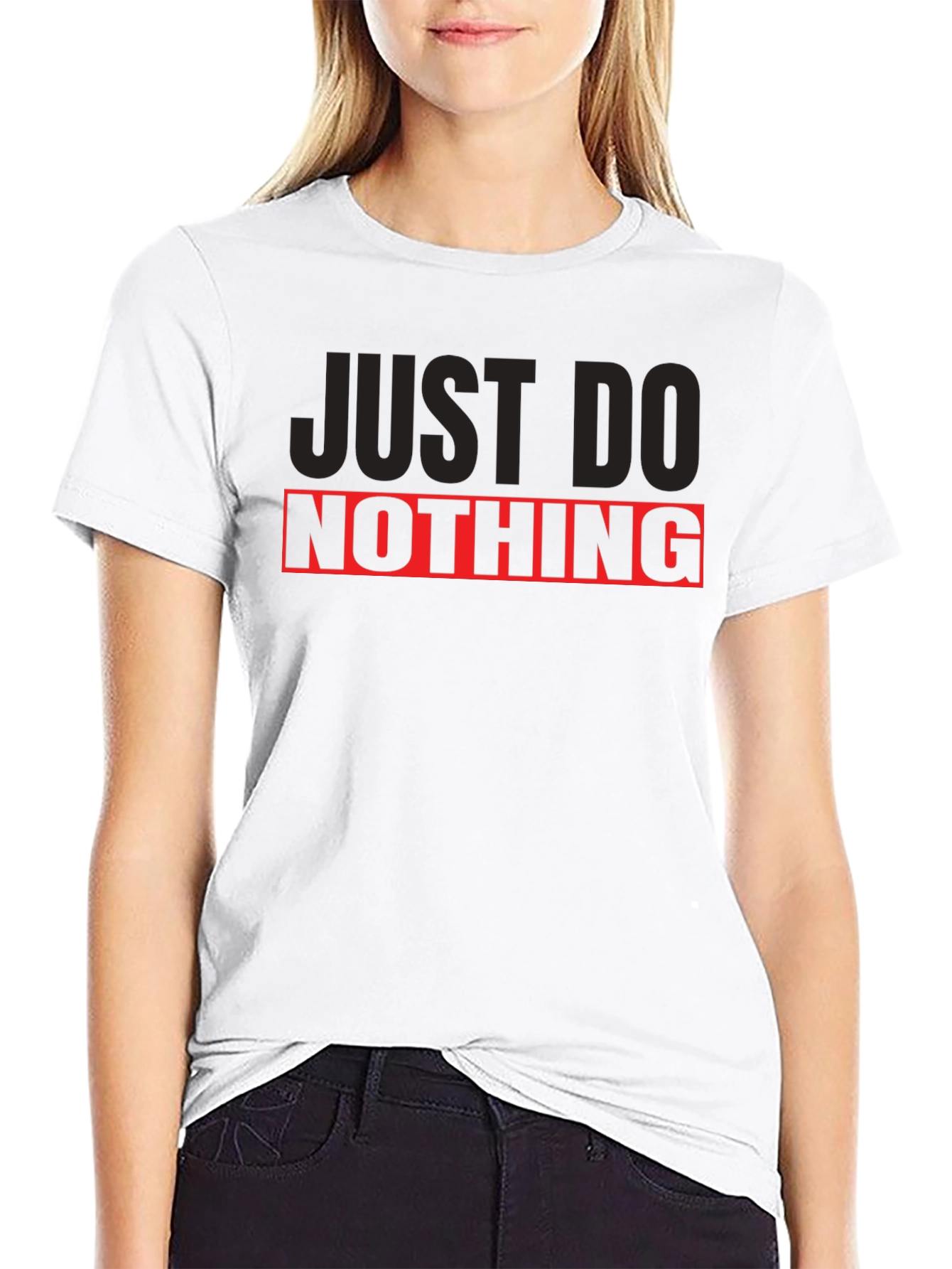 Just Do Nothing Graphic T-Shirt - Relax & Unwind