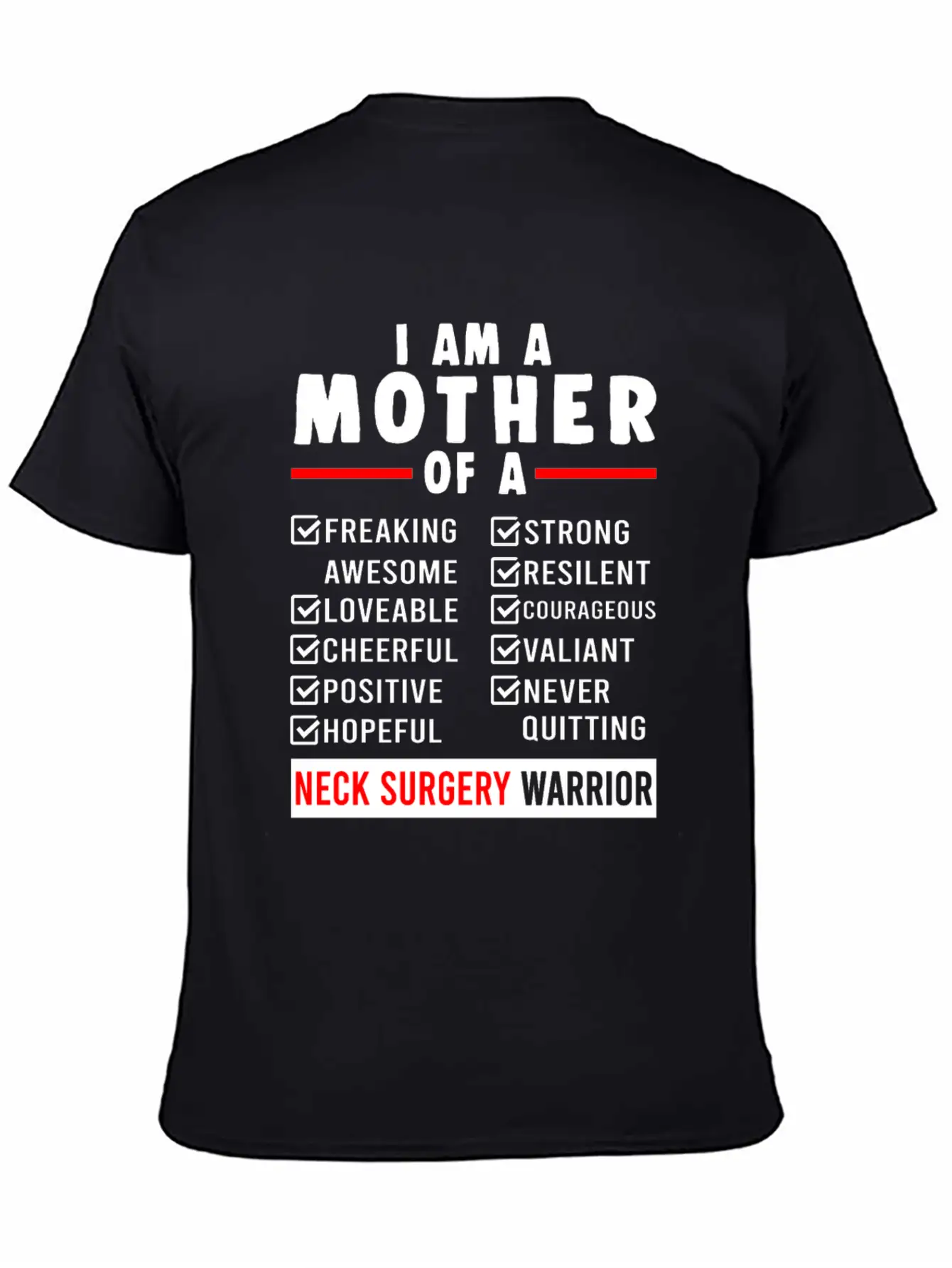 Neck Surgery Mother Implant Survivor Recovery Unisex Short Sleeve Soft Cotton T-Shirt – Casual Everyday Wear