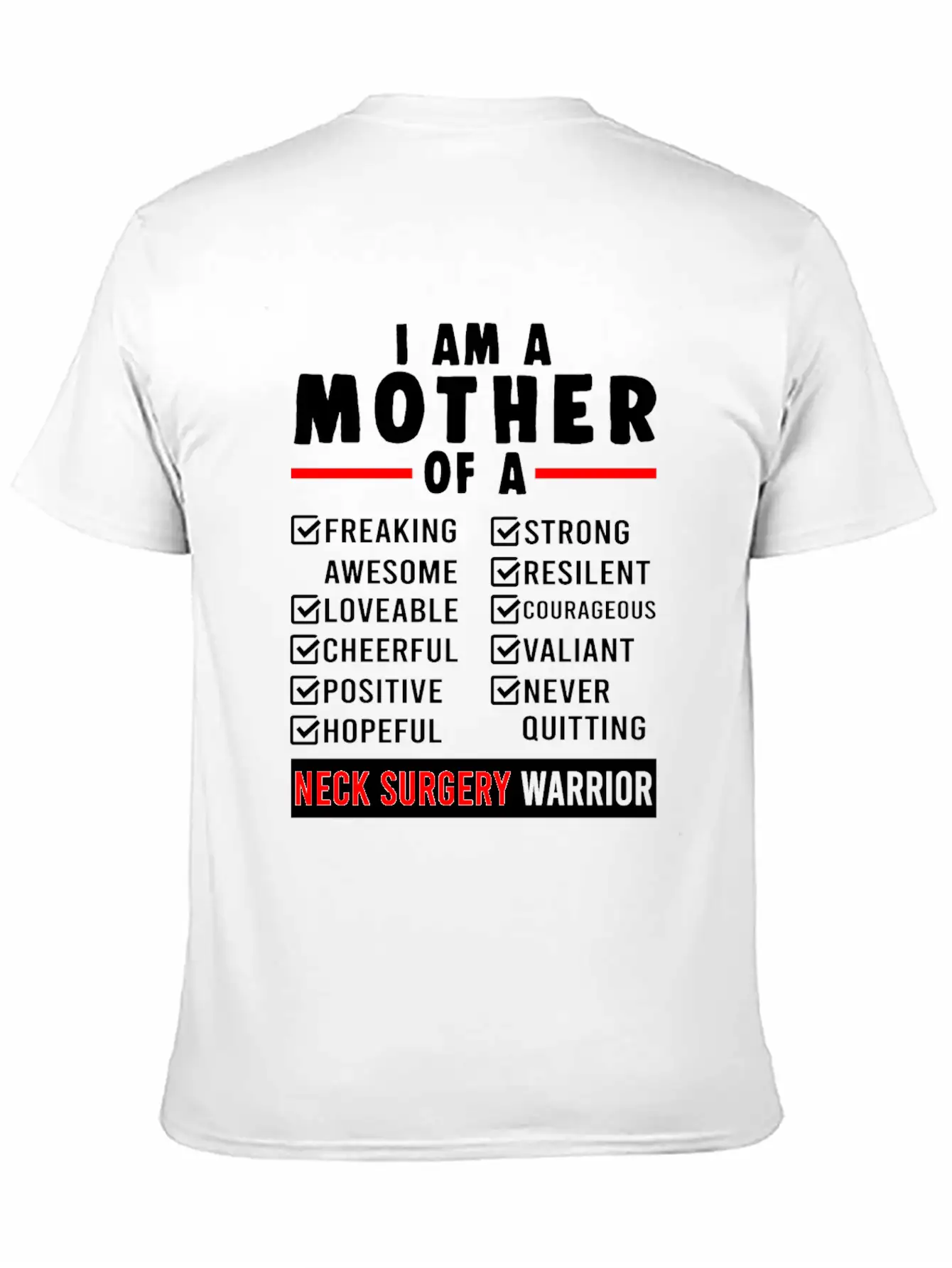 Neck Surgery Mother Implant Survivor Recovery Unisex Short Sleeve Soft Cotton T-Shirt – Casual Everyday Wear