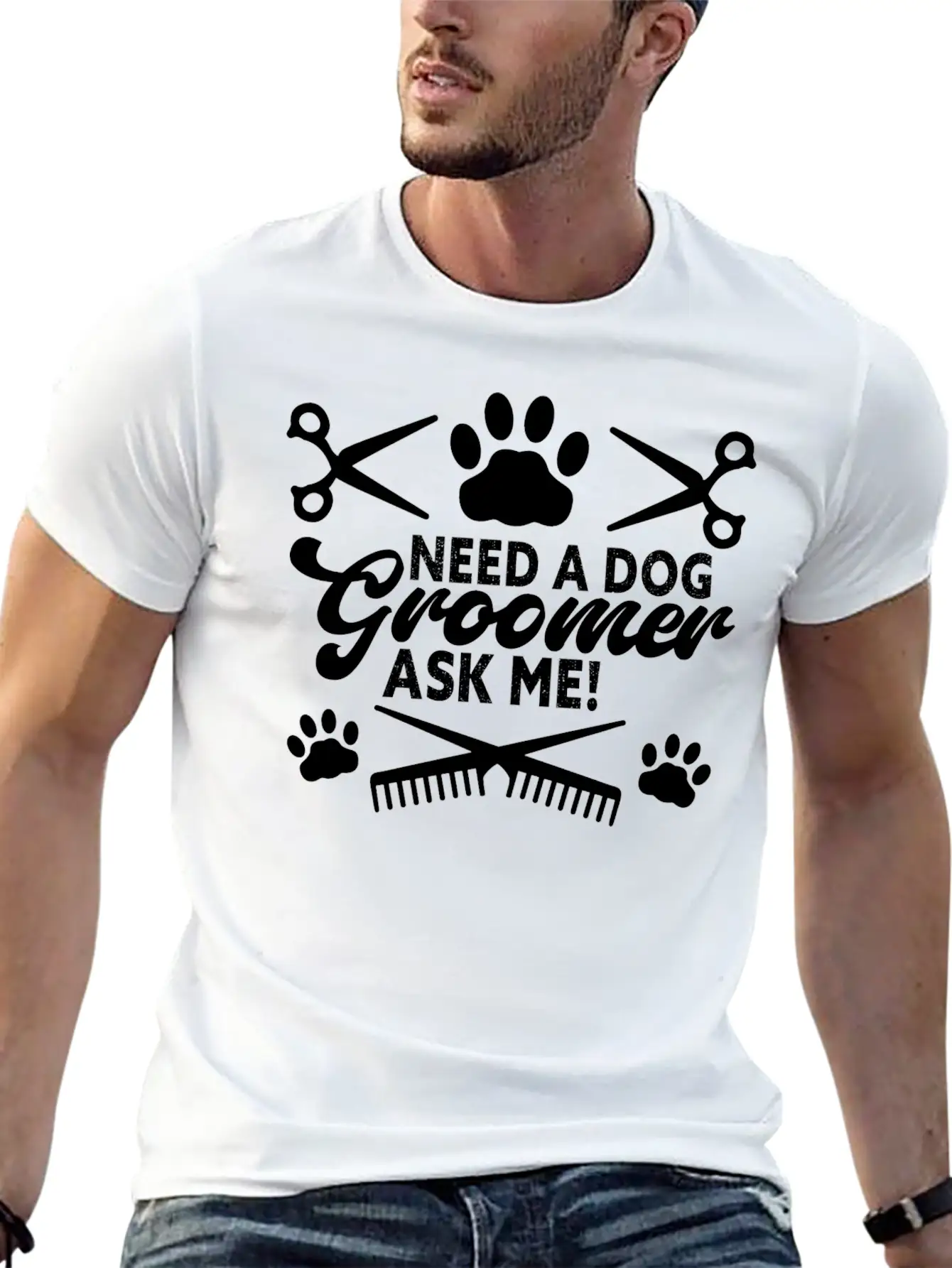 Need A Dog Groomer Ask Me Funny Puppy Stylist Unisex Short Sleeve Soft Cotton T-Shirt – Casual Everyday Wear