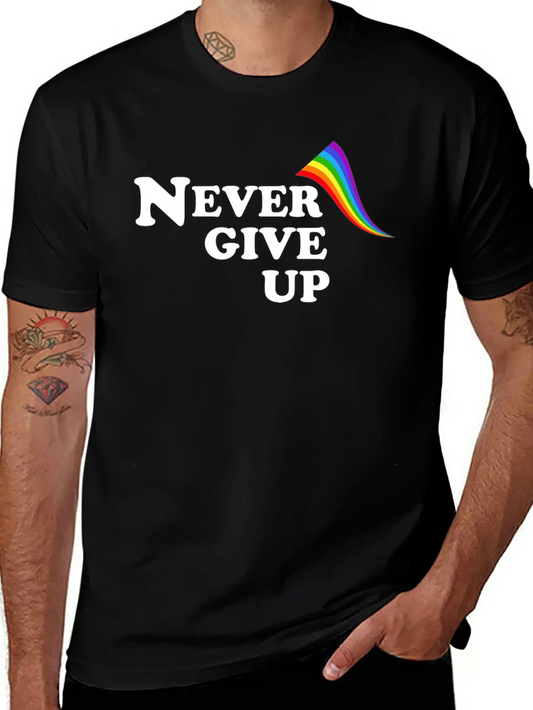 Never Give Up Essential Unisex Summer Tee – Soft Cotton Casual Fit