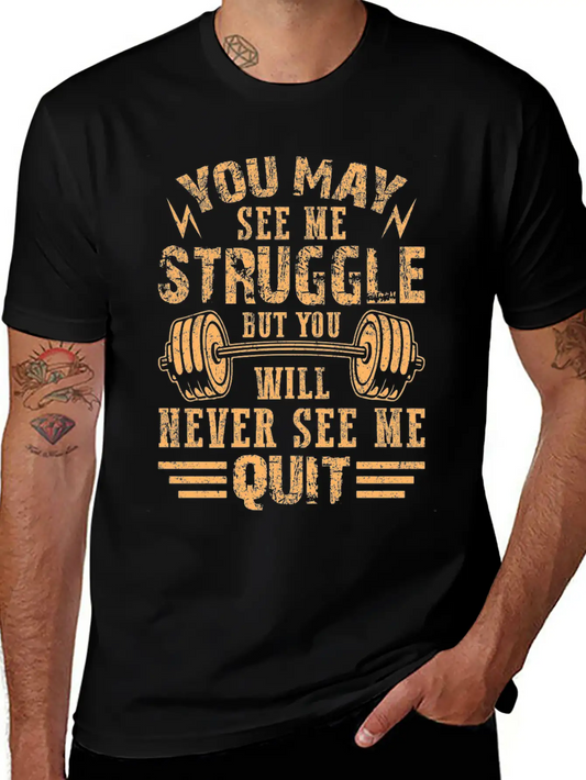 Never See Me Quit Workout Motivation Unisex Short Sleeve Soft Cotton T-Shirt – Casual Everyday Wear