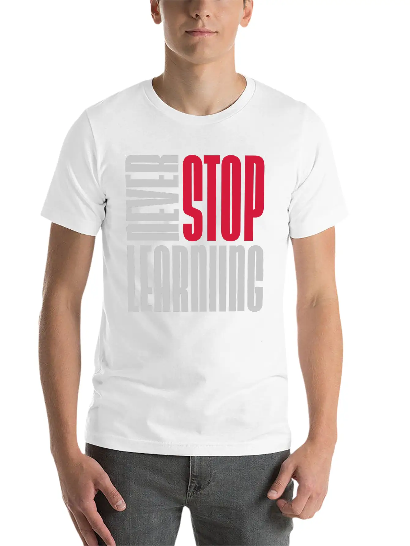 Never Stop Learning Quote Timeless Short Sleeve Tee – Comfy And Minimalist Design