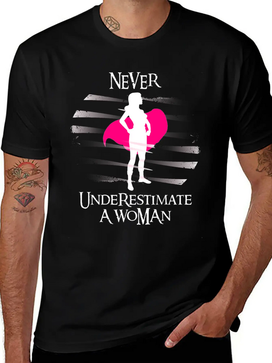 Never Underestimate A Woman. Feminism T-shirt Timeless Short Sleeve Tee – Comfy And Minimalist Design