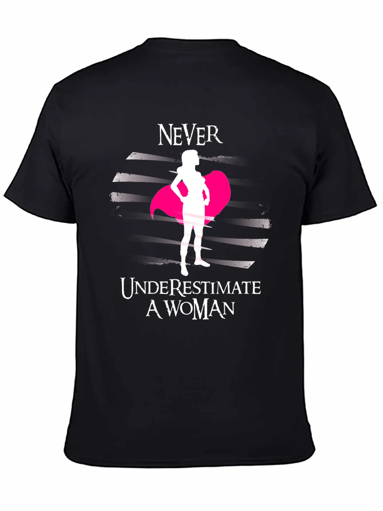 Never Underestimate A Woman. Feminism T-shirt Timeless Short Sleeve Tee – Comfy And Minimalist Design
