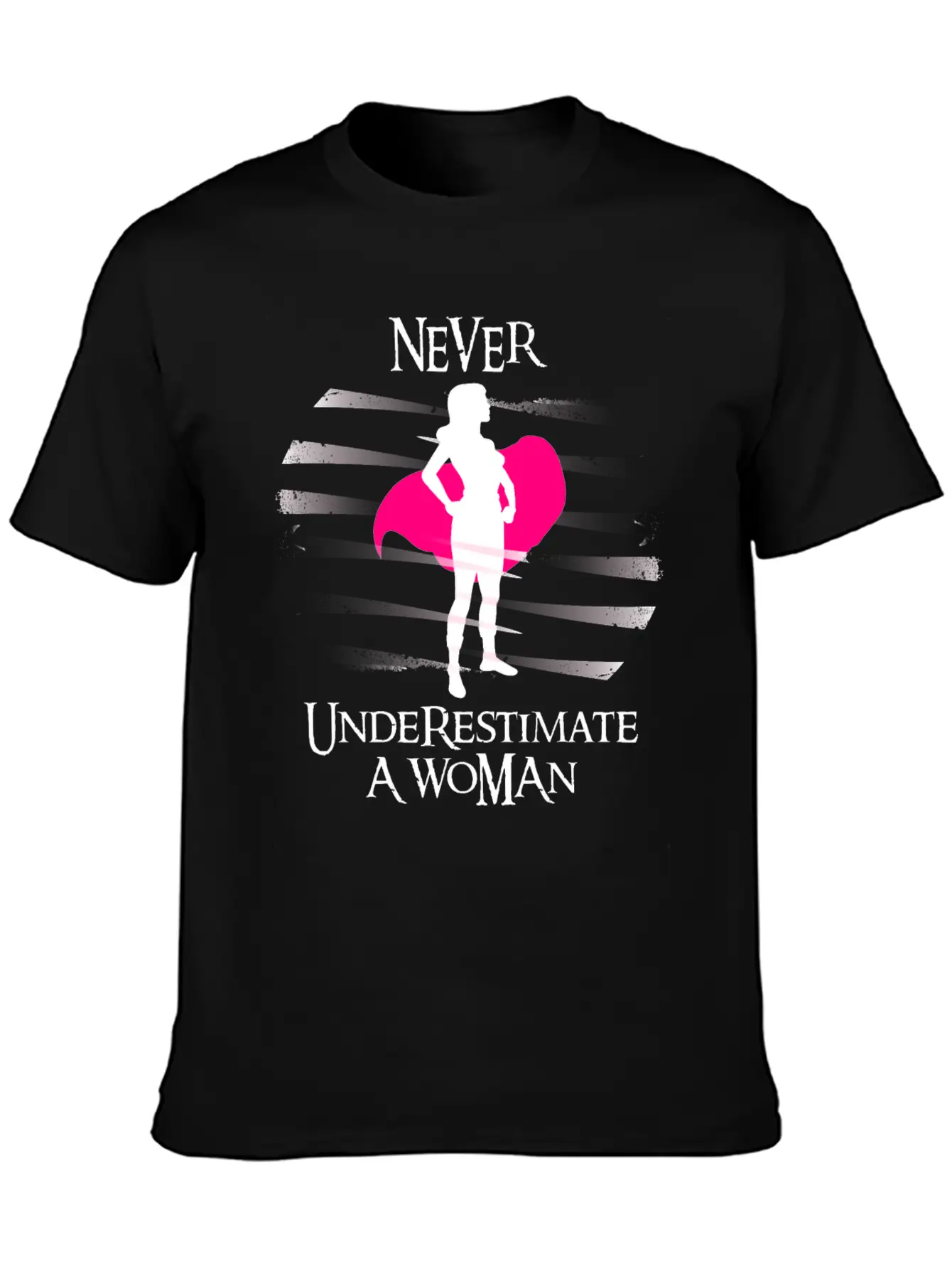 Never Underestimate A Woman. Feminism T-shirt Timeless Short Sleeve Tee – Comfy And Minimalist Design
