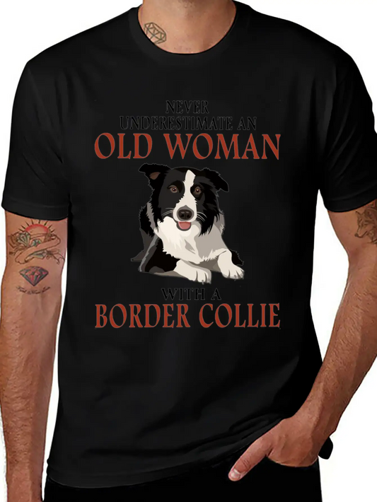 Never Underestinmate An Old Woman With A Bored Col Stylish Everyday T-Shirt – Unisex Basic Cotton Tee