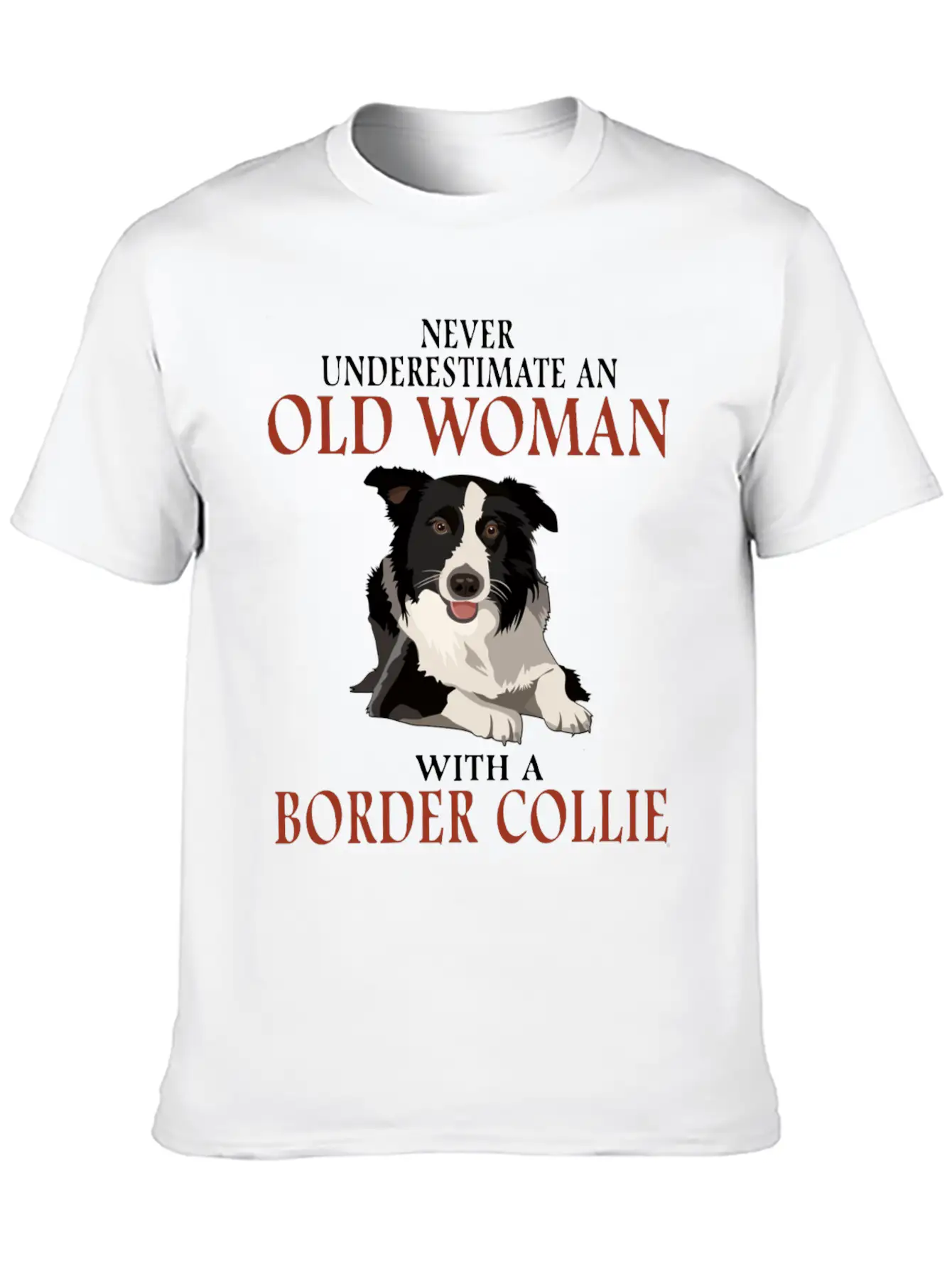 Never Underestinmate An Old Woman With A Bored Col Stylish Everyday T-Shirt – Unisex Basic Cotton Tee