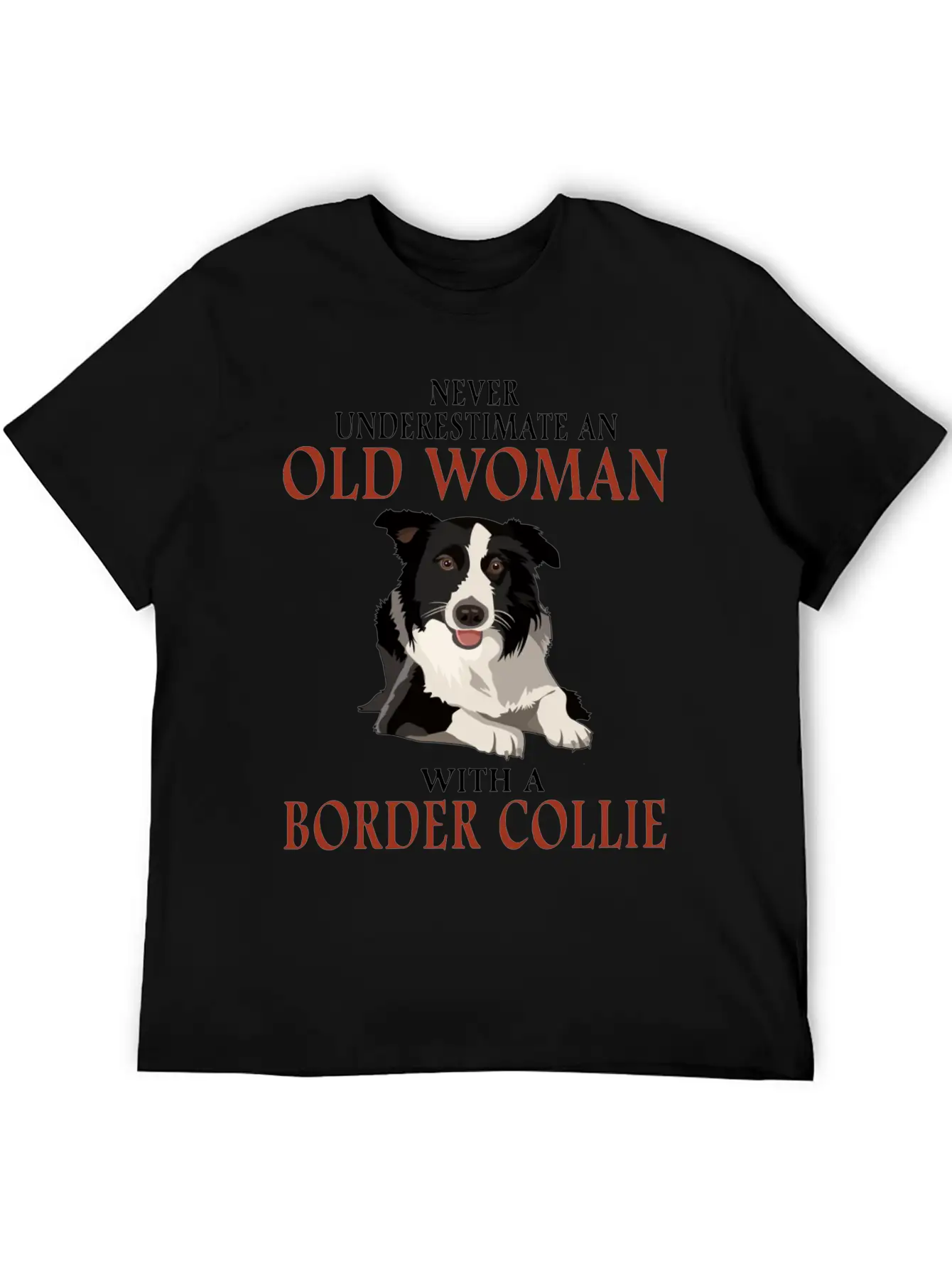 Never Underestinmate An Old Woman With A Bored Col Stylish Everyday T-Shirt – Unisex Basic Cotton Tee