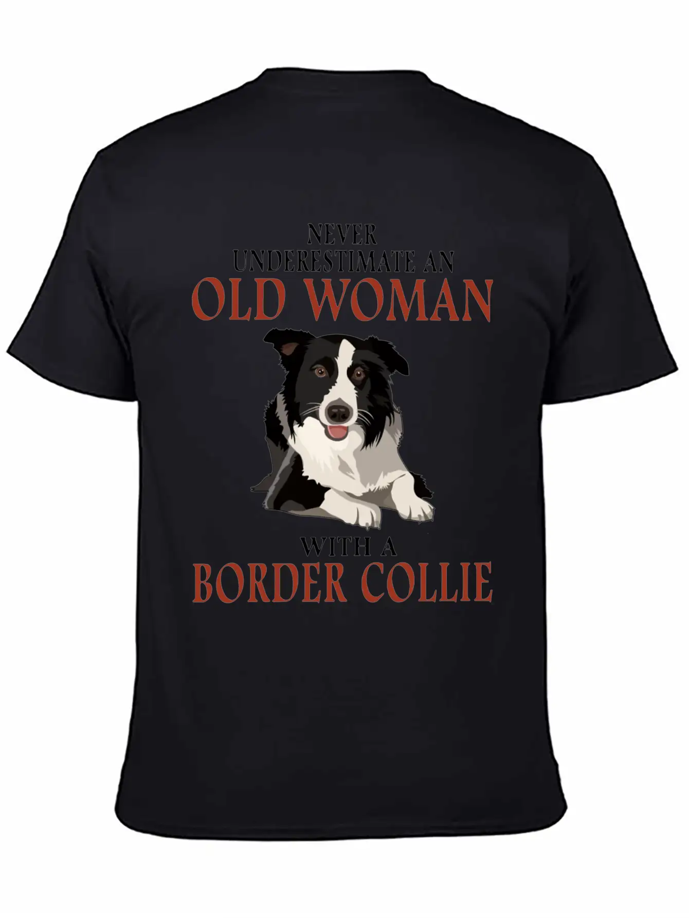 Never Underestinmate An Old Woman With A Bored Col Stylish Everyday T-Shirt – Unisex Basic Cotton Tee
