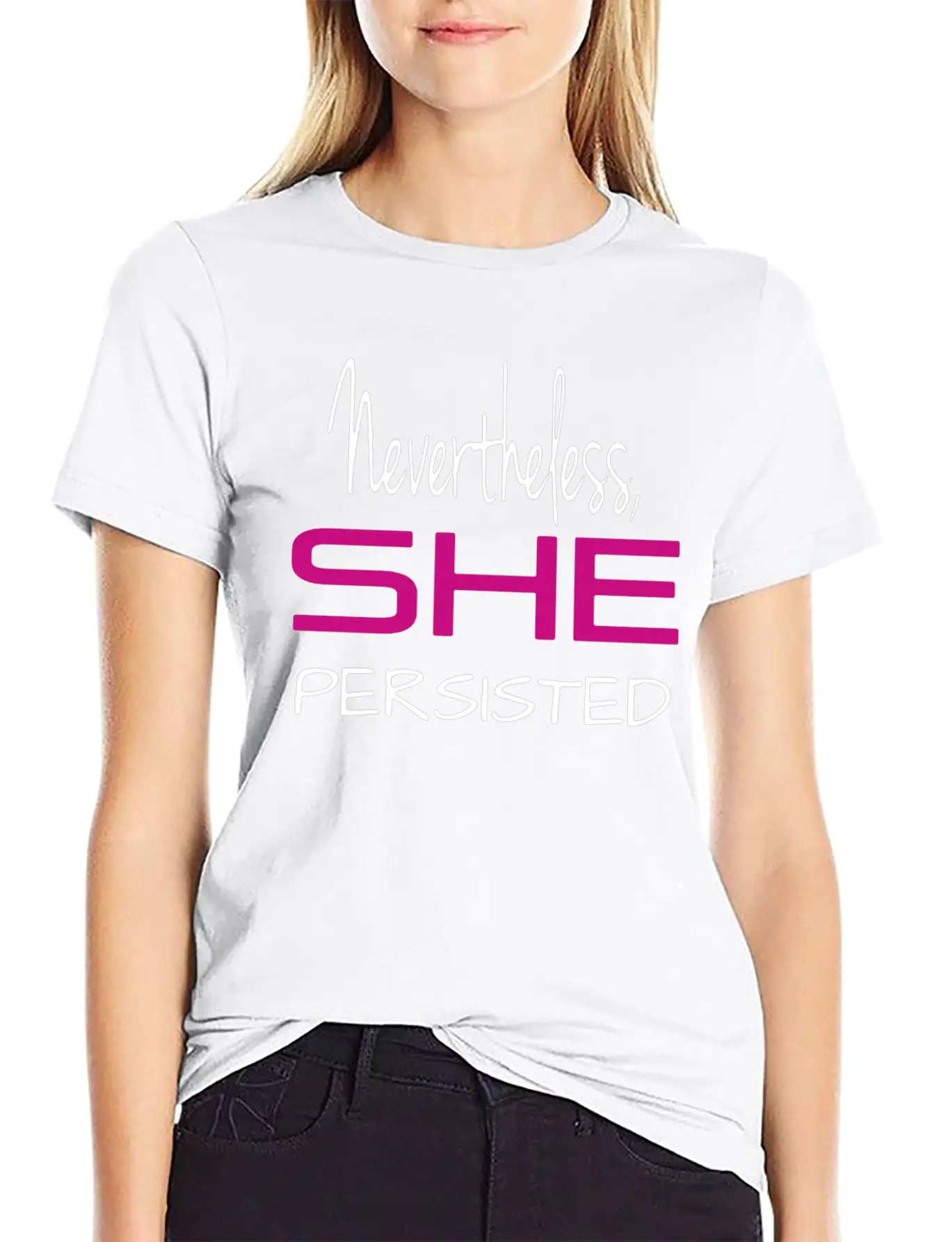 Nevertheless She Persisted Shirt Stylish Everyday T-Shirt – Unisex Basic Cotton Tee