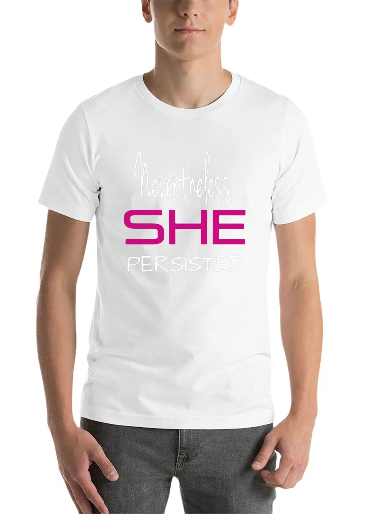 Nevertheless She Persisted Shirt Stylish Everyday T-Shirt – Unisex Basic Cotton Tee