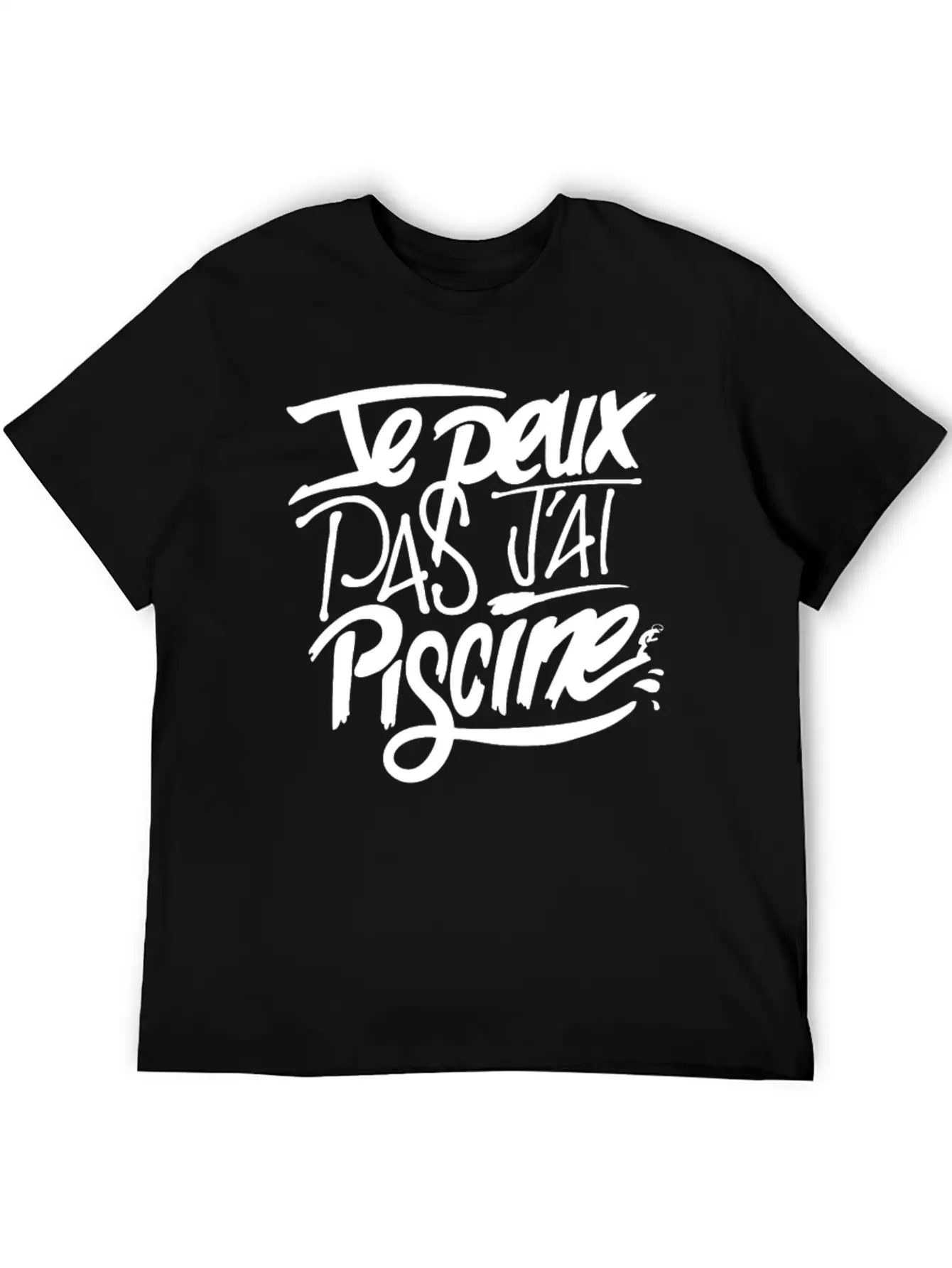 New Design Je Peux Pas J Ai Piscine Best Seller Stylish Everyday T-Shirt – Unisex Basic Cotton Tee